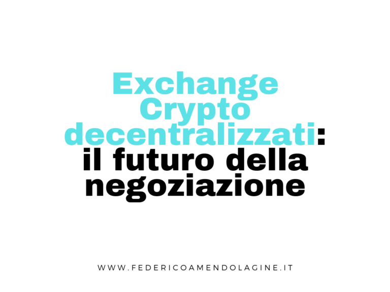 Exchange Crypto decentralizzati: il futuro della negoziazione