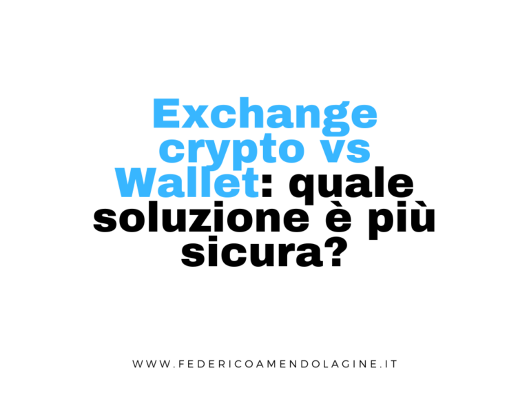 Exchange crypto vs Wallet: quale soluzione è più sicura?
